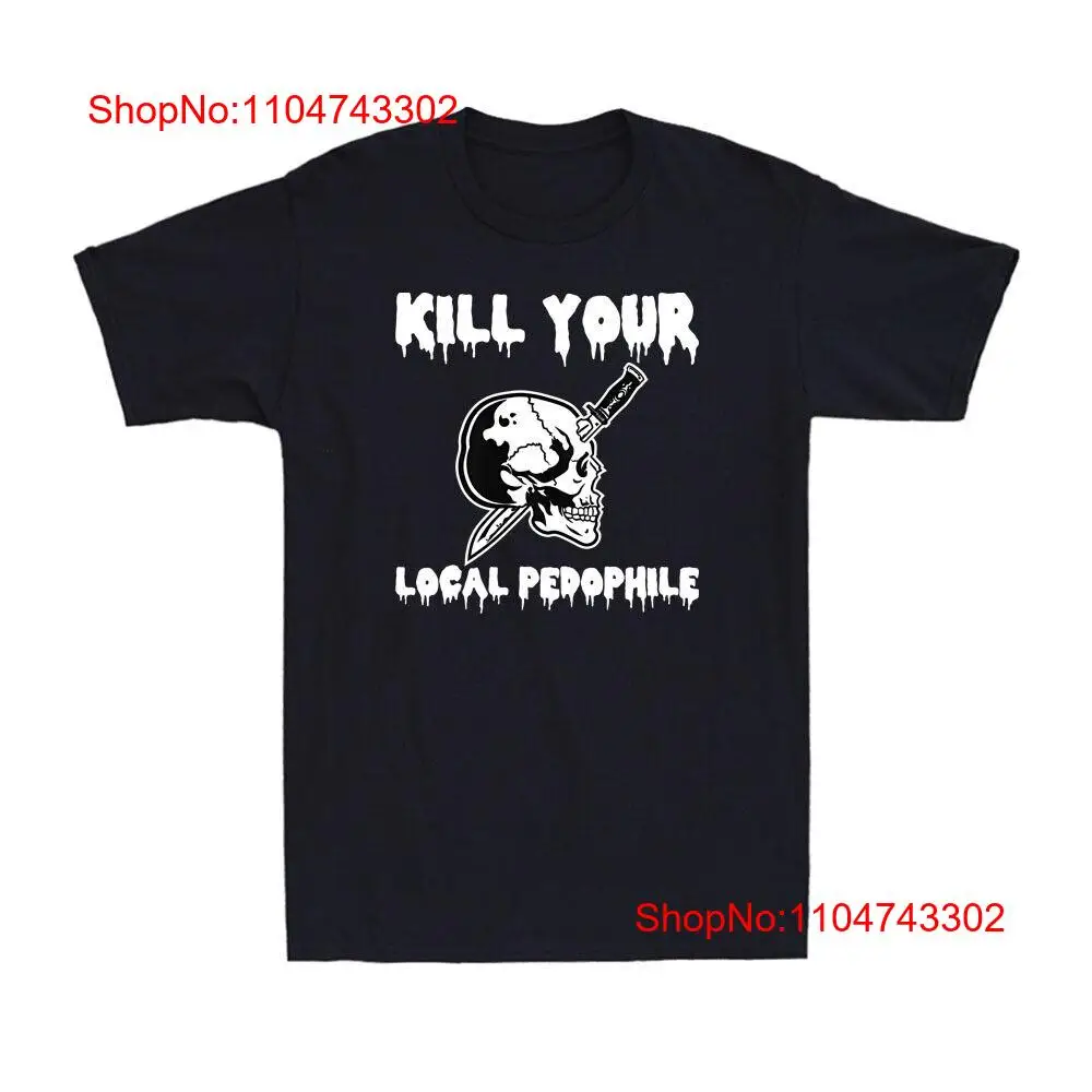 Men'S Fashion Quotes - Tuer votre podophile locale drôle disant