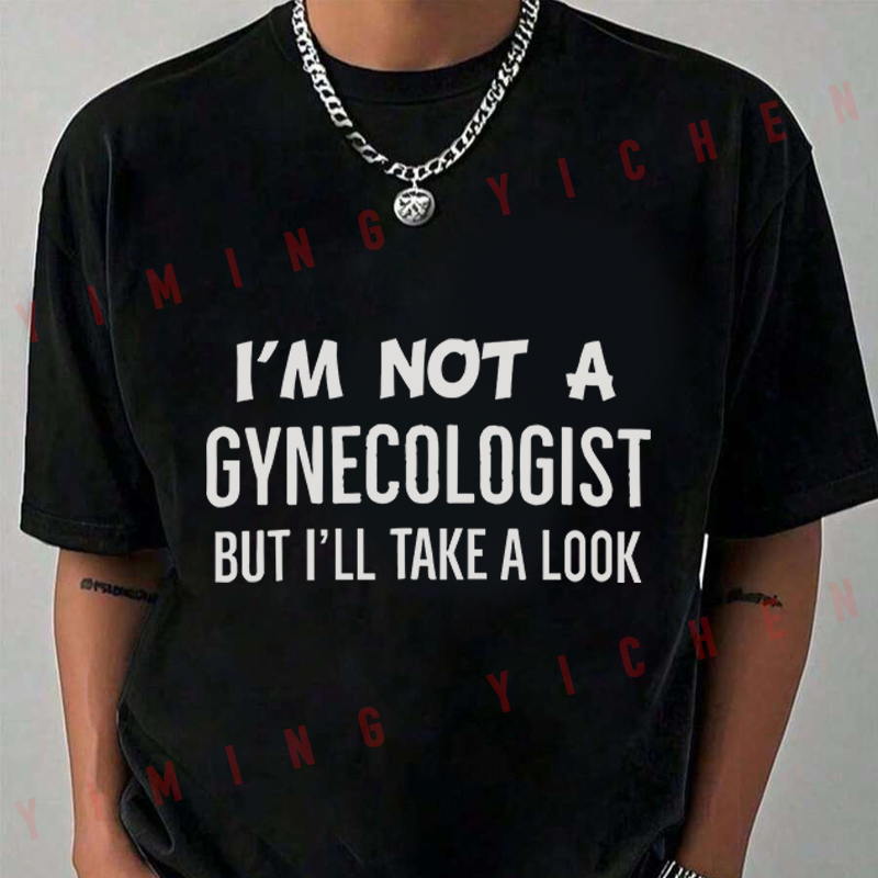 T-shirt « Je ne suis pas gynéc - Men'S Fashion Looks 2026 avis et prix